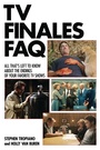 Cover: TV Finales FAQ - Applause Theatre Book Publishers