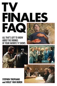 Enlarge image Cover: TV Finales FAQ - Applause Theatre Book Publishers