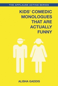Abbildung von: Kids' Comedic Monologues That Are Actually Funny - Bloomsbury eBooks US