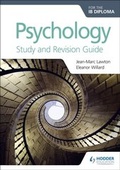 Cover: Psychology for the IB Diploma Study and Revision Guide - Hodder Education