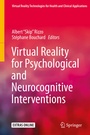Cover: Virtual Reality for Psychological and Neurocognitive Interventions - Springer