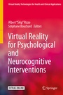 Cover: Virtual Reality for Psychological and Neurocognitive Interventions - Springer