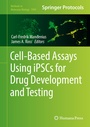Cover: Cell-Based Assays Using iPSCs for Drug Development and Testing - Humana