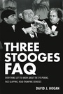 Cover: Three Stooges FAQ - Applause Theatre Book Publishers