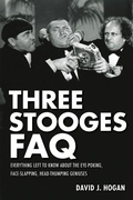 Cover: Three Stooges FAQ - Applause Theatre Book Publishers
