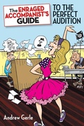 Cover: The Enraged Accompanist's Guide to the Perfect Audition - Applause Theatre Book Publishers
