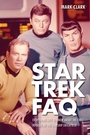 Cover: Star Trek FAQ (Unofficial and Unauthorized) - Applause Theatre Book Publishers