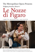 Cover: The Metropolitan Opera Presents: Wolfgang Amadeus Mozart's Le Nozze di Figaro - Amadeus Press