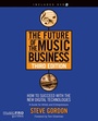 Cover: The Future of the Music Business - Hal Leonard Corporation