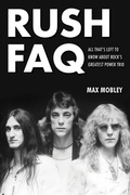 Cover: Rush FAQ - Backbeat Books