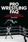 Cover: Pro Wrestling FAQ - Backbeat Books