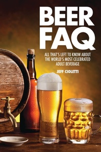 Abbildung von: Beer FAQ - Bloomsbury eBooks US