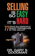Cover: Selling is So Easy It's Hard - G&D Media