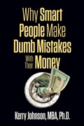 Cover: Why Smart People Make Dumb Mistakes with Their Money - G&D Media