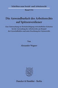 Abbildung von: Die Anwendbarkeit des Arbeitsrechts auf Spitzenverdiener - Duncker & Humblot