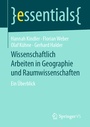 Bild: Wissenschaftlich Arbeiten in Geographie und Raumwissenschaften - Springer VS