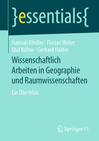 Bild vergrößern Bild: Wissenschaftlich Arbeiten in Geographie und Raumwissenschaften - Springer VS