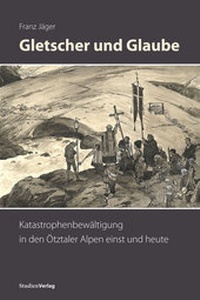 Enlarge image Cover: Gletscher und Glaube - Studien Verlag