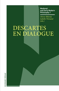 Abbildung von: Descartes en dialogue - Schwabe Verlagsgruppe AG Schwabe Verlag