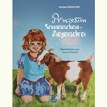 Cover: Prinzessin Sonnenschein -Ziegenschrei - Edition Weinviertel / Edition Neue Wege / Regionalverlag.at