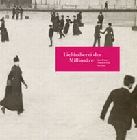 Abbildung von: Liebhaberei der Millionäre - Fotohofedition