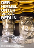 Cover: Der Himmel unter West-Berlin - urbanophil