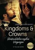 Cover: Kingdoms & Crowns - R&uuml;cksichtslos royales Vergn&uuml;gen (3-teilige Serie) - MIRA Taschenbuch