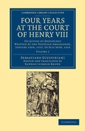 Cover: Four Years at the Court of Henry VIII - Cambridge University Press