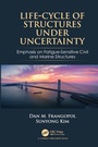 Cover: Life-Cycle of Structures Under Uncertainty - CRC Press