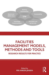 Abbildung von: Facilities Management Models, Methods and Tools - Routledge