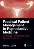 Cover: Practical Patient Management in Reproductive Medicine - CRC Press