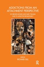 Cover: Addictions From an Attachment Perspective - Routledge