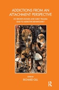 Cover: Addictions From an Attachment Perspective - Routledge