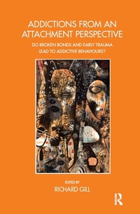 Enlarge image Cover: Addictions From an Attachment Perspective - Routledge