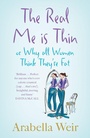 Cover: The Real Me is Thin - Fourth Estate Ltd