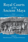 Cover: Royal Courts Of The Ancient Maya - Routledge