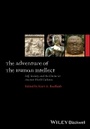 Cover: The Adventure of the Human Intellect: Self, Societ y and the Divine in Ancient World Cultures - Wiley