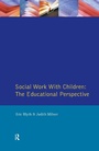 Cover: Social Work with Children - Routledge