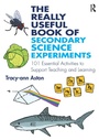 Cover: The Really Useful Book of Secondary Science Experiments - Routledge
