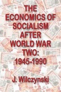 Cover: The Economics of Socialism After World War Two - Routledge