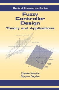 Enlarge image Cover: Fuzzy Controller Design - CRC Press