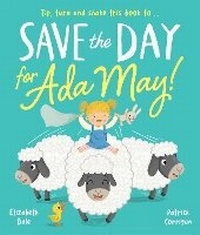 Enlarge image Cover: Save the Day for Ada May! - Two Windmills Limited