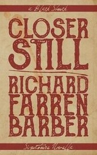 Enlarge image Cover: Closer Still - Black Shuck Books