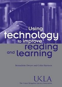 Enlarge image Cover: Using technology to improve reading and learning - United Kingdom Literacy Association