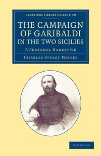 Enlarge image Cover: The Campaign of Garibaldi in the Two Sicilies - Cambridge University Press