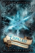 Cover: Der Fluch der sechs Prinzessinnen (Band 4): Eispalast - Sternensand Verlag