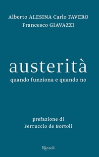 Abbildung von: Austerità. Quando funziona e quando no - Saggi italiani;Rizzoli