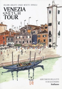 Abbildung von: Venezia Sketch Tour. Guida turistica della città in 130 illustrazioni - Kleiner Flug