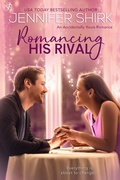 Cover: Romancing His Rival - Entangled: Bliss