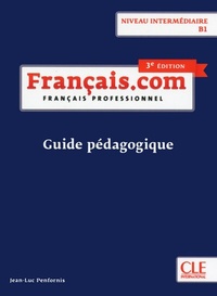 Abbildung von: Français.com B1 intermédiaire, 3e édition - Klett